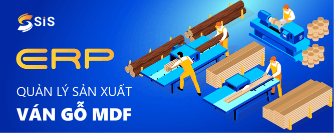 Quản trị Doanh nghiệp Sản xuất Ván gỗ MDF